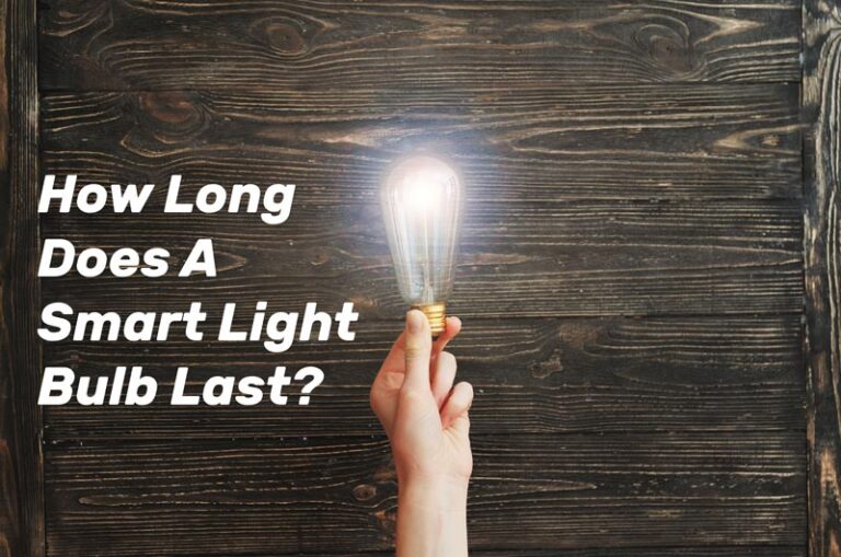 how-long-does-a-smart-light-bulb-last